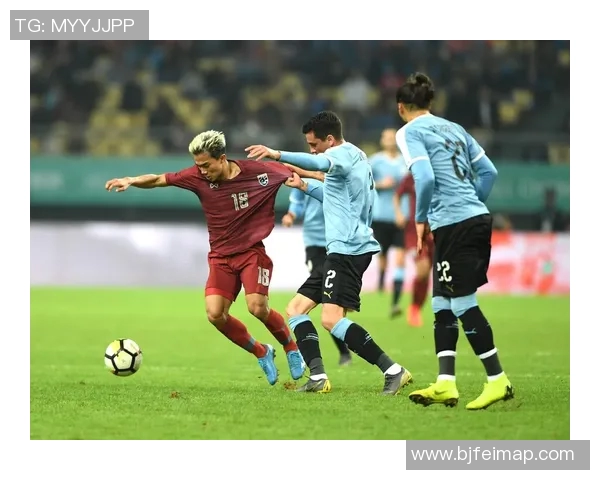 泰国与乌拉圭足球赛现场直播精彩瞬间全记录与分析